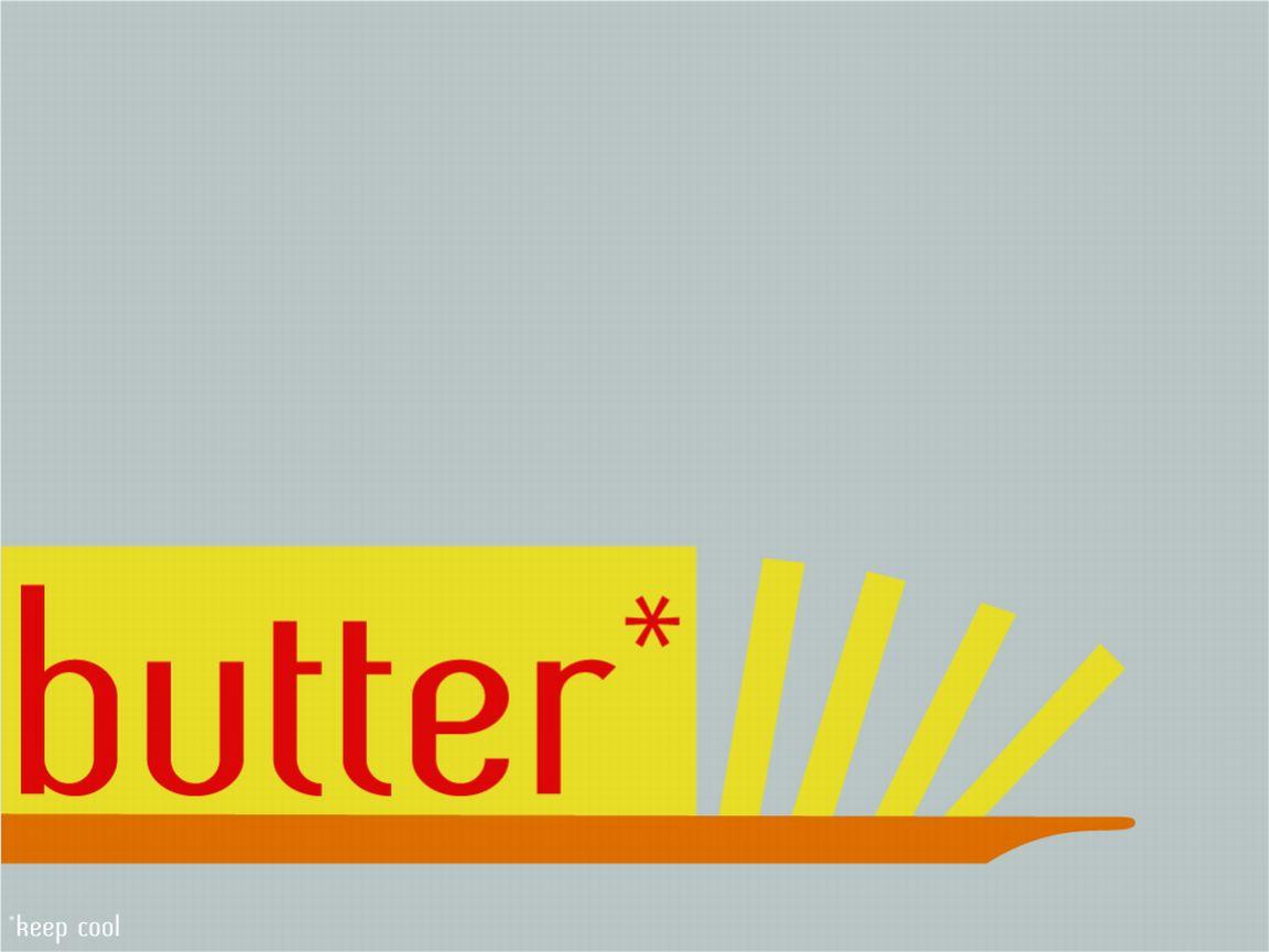 butter me up