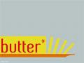 butter me up
